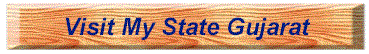 btn_gujarat.gif (8973 bytes)